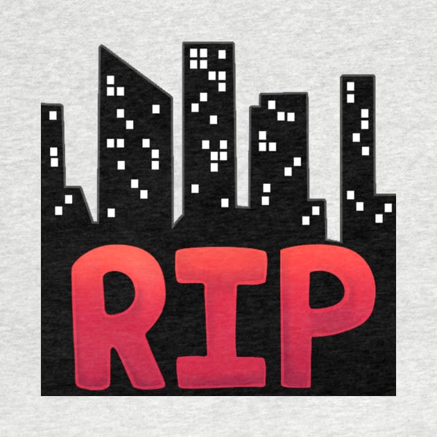 RIP CITY by Bluddshed